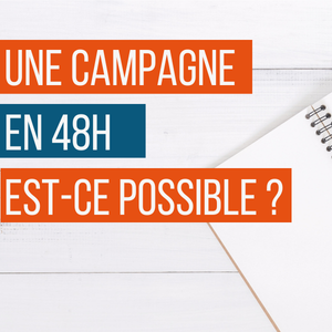 Réaliser une campagne emailing en 48h, est-ce possible ?